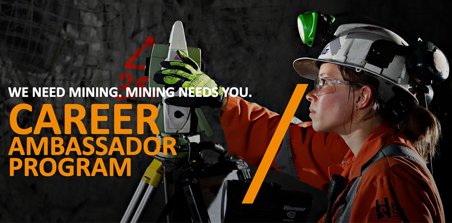 We Need Mining. Mining Needs You. Career Ambassador Program